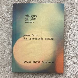 Chasers of the light book by Tyler Knott Gregson poetry